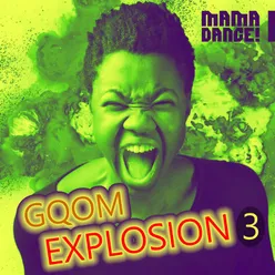 Gqom Explosion 3