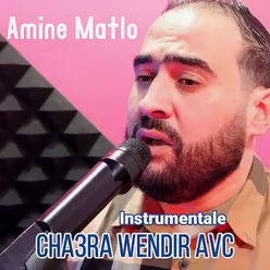 Cha3ra Wendir Avc ( Instrumentale ) Instrumentale