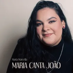 Maria Canta João