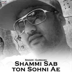 Shammi Sab Ton Sohni Ae - Single