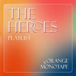 The Heroes Playlist