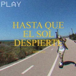 Hasta Que el Sol Despierte