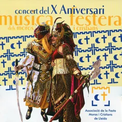 Música Festera: Concert del X Aniversari dels Moros i Cristians