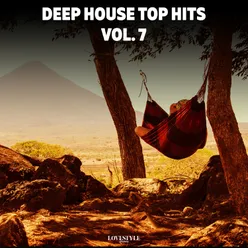 Deep House Top Hits Vol. 7