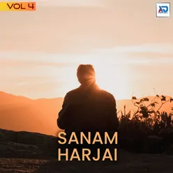 Sanam Harjai, Vol. 4