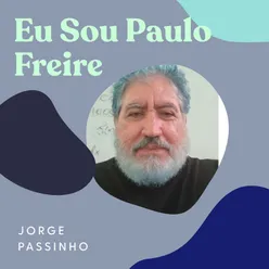 Eu Sou Paulo Freire