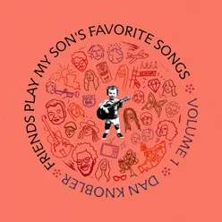 Friends Play My Son's Favorite Songs, Vol. 1