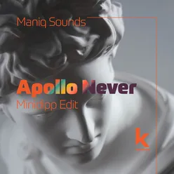 Apollo Never Minidipp Edit