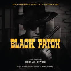 Black Patch / The Man Complete Original Motion Picture Scores