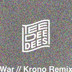 Tee Dee Dees - War (KRONO Remix)