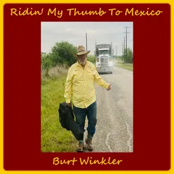 Ridin' My Thumb to Mexico