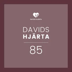 Davids Hjärta 85