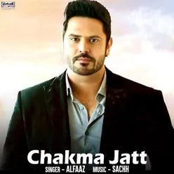 Chakma Jatt (From "Ishq Brandy")