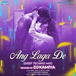 Ang Laga De (From "Goliyon Ki Raasleela Ram-Leela") Deep Techno Remix