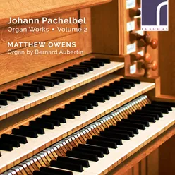 Pachelbel: Organ Works, Volume 2