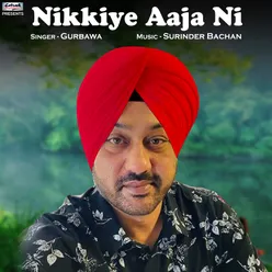 Nikkiye Aaja Ni - Single