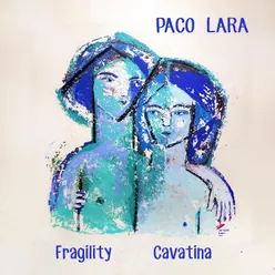 Fragility - Cavatina