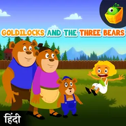 Goldilocks And The Three Bears