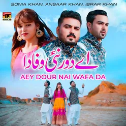 Aey Dour Nai Wafa Da - Single