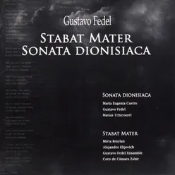 Stabat Mater / Sonata Dionisíaca
