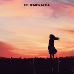 Ephemeralda: Chapter III
