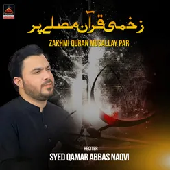 Zakhmi Quran Musallay Par