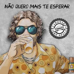 Não Quero Mais Te Esperar