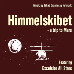 Himmelskibet - a trip to Mars