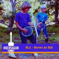 M.J. - Nerver Av Stål