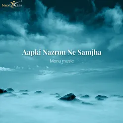 Aapki Nazron Ne Samjha