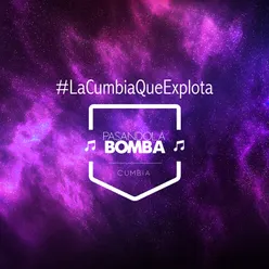 La Cumbia Que Explota