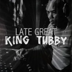 Late Great King Tubby