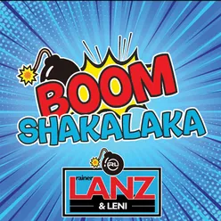 BOOM SHAKALAKA