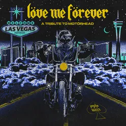 Löve Me Förever: A Tribute to Motörhead