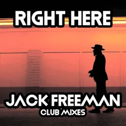 Right Here (Club Mixes)