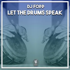 Let The Drums Speak