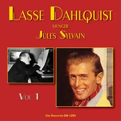 Lasse Dahlquist sjunger Jules Sylvain, volym 1