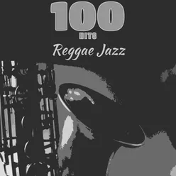 100 Hits Reggae Jazz