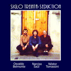 Siglo Treinta: Seduction