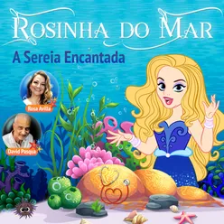 Rosinha do Mar - A Sereia Encantada