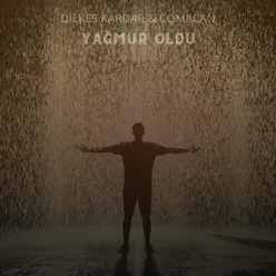 Yağmur Oldu