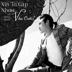 Xin Ta Gặp Nhau Vẫn Cười