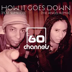 How It Goes Down (The Angel Remix)