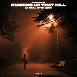 Running up That Hill (a Deal with God) Extended Mix