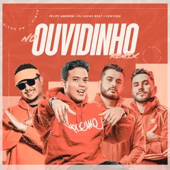 No Ouvidinho (DJ Lucas Beat E Ventura Remix)