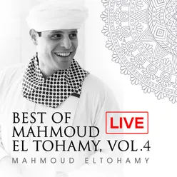 Best of Mahmoud El Tohamy, Vol. 4 Live