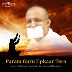 Param Guru Upkaar Tera