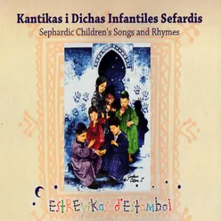 Kantikas i Dichas Infantiles Sefardis