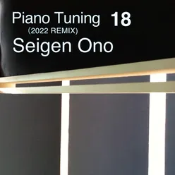 Piano Tuning 18 2022 REMIX [Binaural]