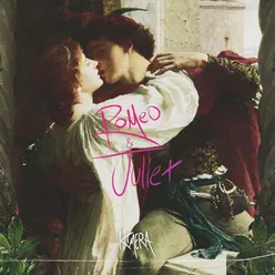 ROMEO & JULIET